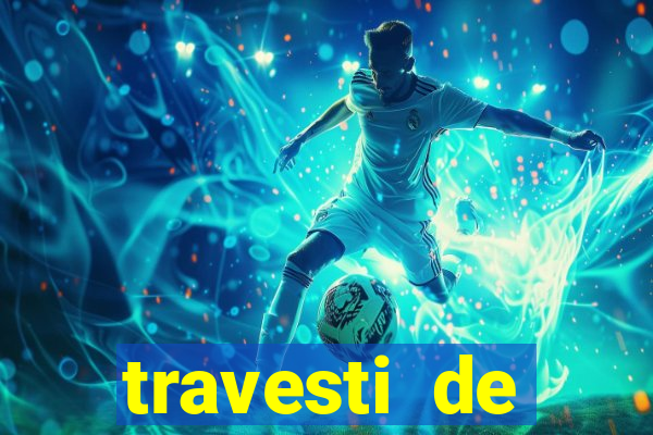 travesti de programa em salvador